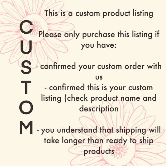 Custom order for Tami